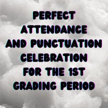 Perfect Attendance and Punctuation Celebration